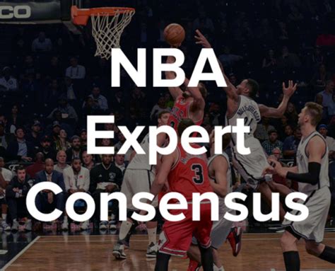 Nba expert picks consensus He is also 20-6-1 ATS in matchups as a favorite of three points or less (or underdog), as opposed to 35-40-1 ATS as a favorite of